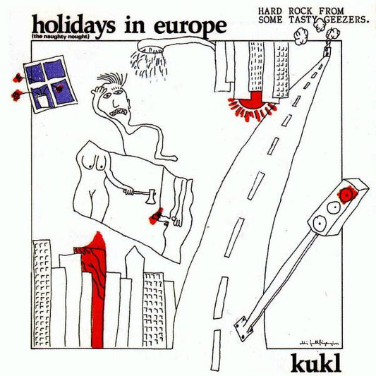 Kukl - Holidays In Europe (The Naughty Nought) (CD, Album, RE)