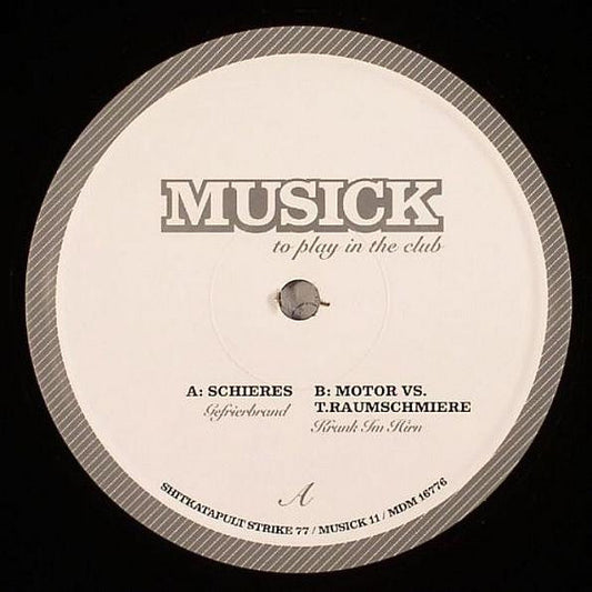 Schieres / T.Raumschmiere vs. MOTOR (2) - Musick - To Play In The Club (12")