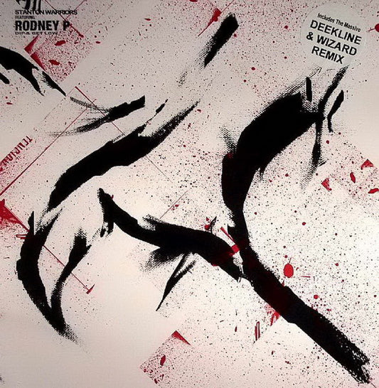 Stanton Warriors Featuring Rodney P - Dip & Get Low (12")