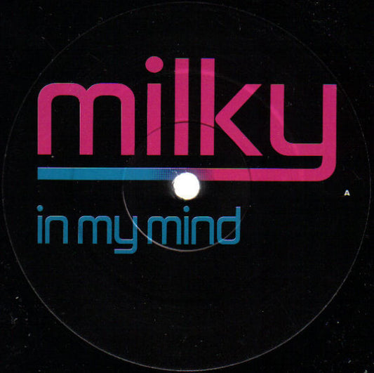 Milky - In My Mind (12")