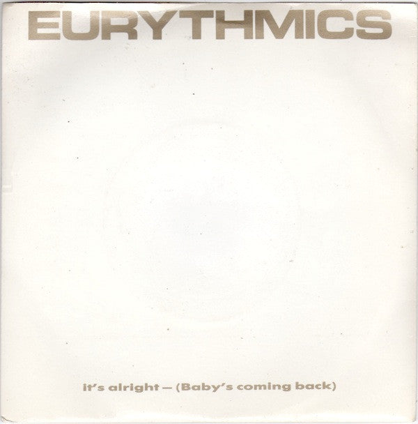Eurythmics - It's Alright (Baby's Coming Back) (7", Single)