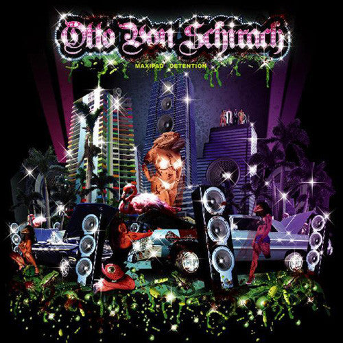 Otto Von Schirach - Maxipad Detention (CD, Album)