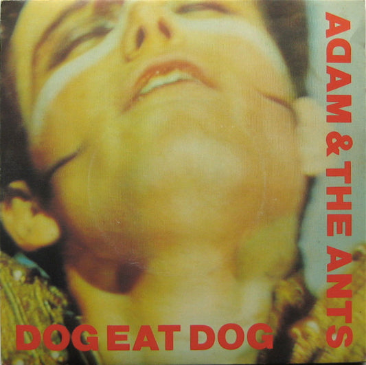 Adam & The Ants* - Dog Eat Dog (7", Single, Pap)