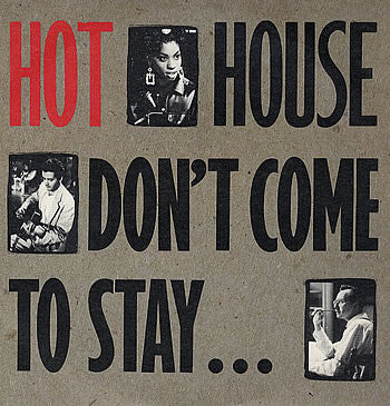 Hot!House* - Don't Come To Stay (12", Single)