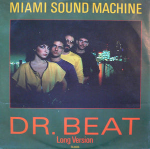 Miami Sound Machine - Dr. Beat (Long Version) (12")
