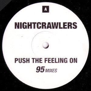 Nightcrawlers - Push The Feeling On (95 Mixes) (12", Promo)