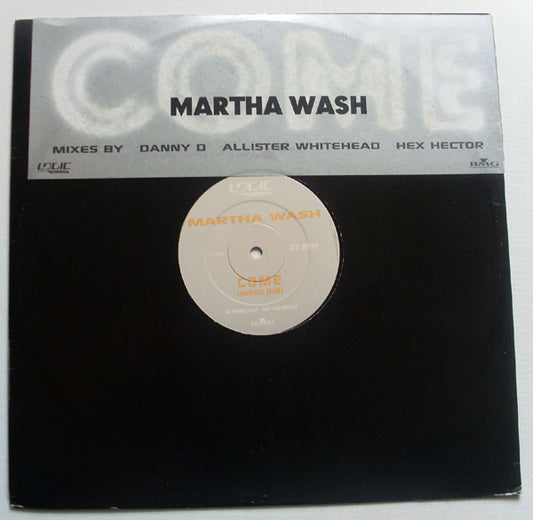 Martha Wash - Come (Untidy Dub) (12", S/Sided, Promo)