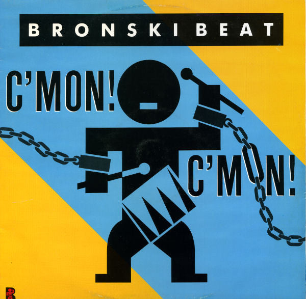 Bronski Beat - C'mon! C'mon! (12", Single)