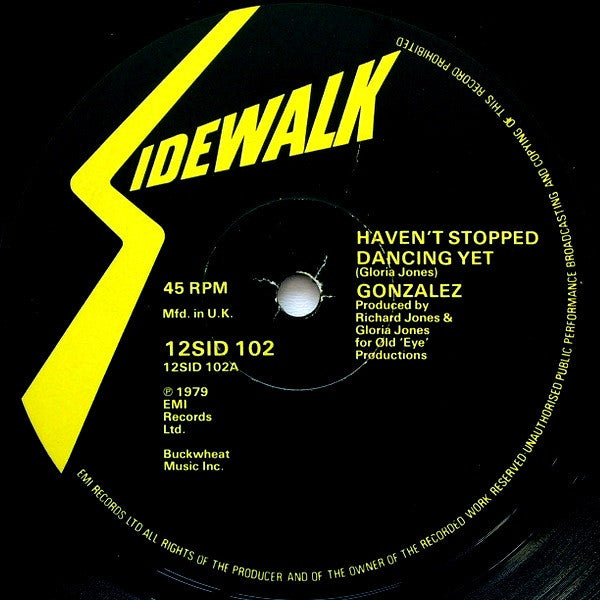 Gonzalez - Haven't Stopped Dancing Yet (12")