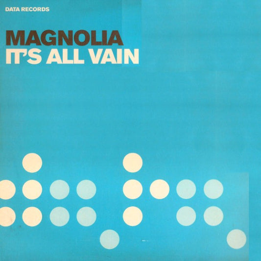 Magnolia - It's All Vain (12")