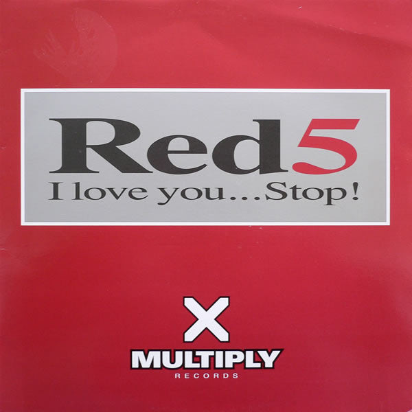 Red 5 - I Love You... Stop! (12")