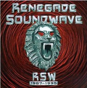 Renegade Soundwave - RSW 1987-1995 (2xCD, Comp, RE)
