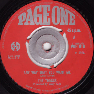 The Troggs - Any Way That You Want Me (7", Single, Mono, 3-P)