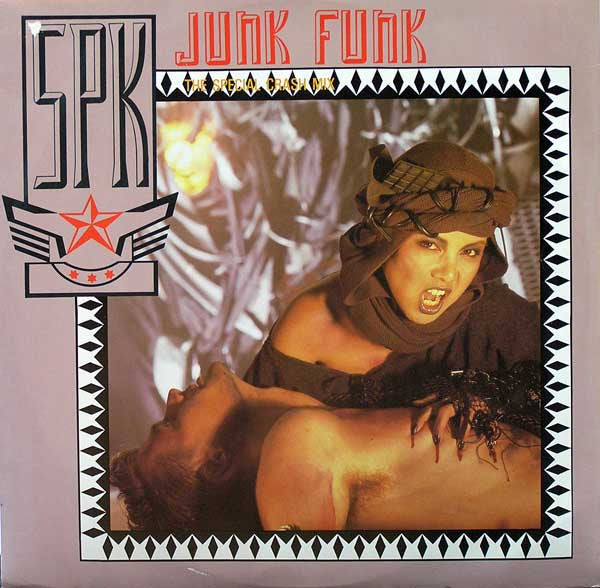 SPK - Junk Funk (The Special Crash Mix) (12")