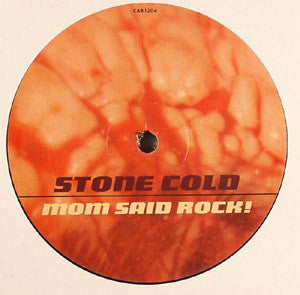 Stone Cold - Mom Said Rock! (12")