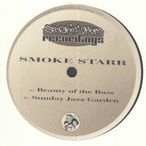 Smoke Starr - Beauty Of The Bass / Sunday Jazz Garden (12")