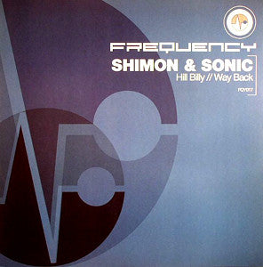 Shimon & Sonic - Hill Billy / Way Back (12")
