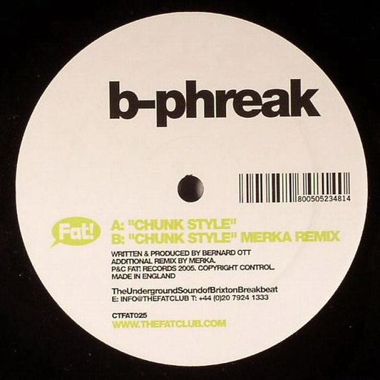 B-Phreak - Chunk Style (12")