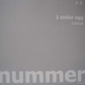 2 Dollar Egg - Naxos (12")