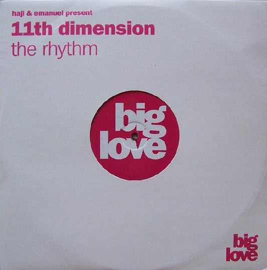 Haji & Emanuel Present 11th Dimension - The Rhythm (12")