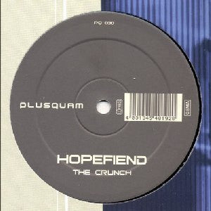 Hopefiend - The Crunch EP (12")