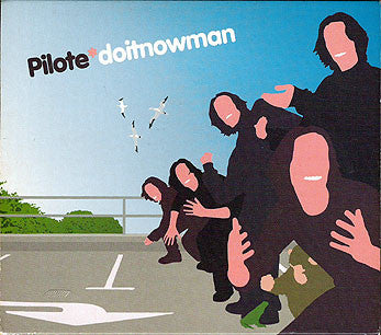 Pilote - Doitnowman (CD, Album + CD, EP, Ltd)