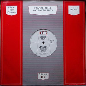 Frankie Kelly - Ain't That The Truth (12")