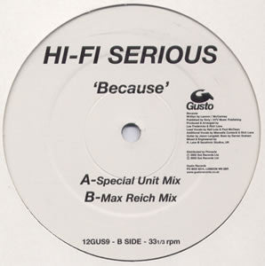Hi Fi Serious - Because (12")