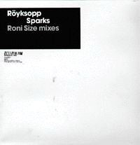 Röyksopp - Sparks (Roni Size Mixes) (12", Promo)