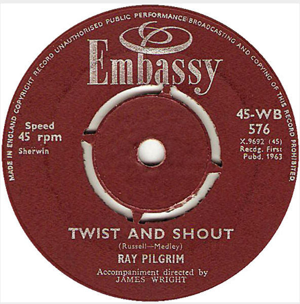 Ray Pilgrim - Twist And Shout / Bobby Tomorrow (7", Single)