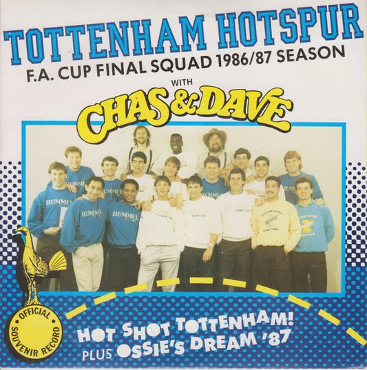 Tottenham Hotspur F.A. Cup Final Squad 1986/87 Season* With Chas & Dave* - Hot Shot Tottenham (7", Single)