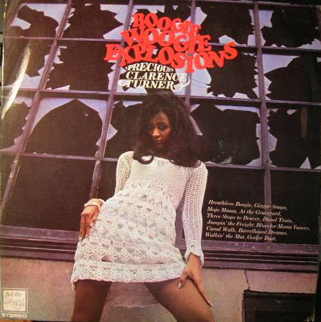 "Precious" Clarence Turner - Boogie Woogie Explosions (LP, Album)