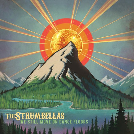 The Strumbellas - We Still Move On Dance Floors (LP, Album, Ora)