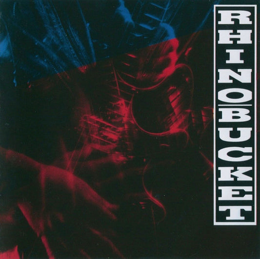 Rhino Bucket - Rhino Bucket (CD, Album, RE, RM)