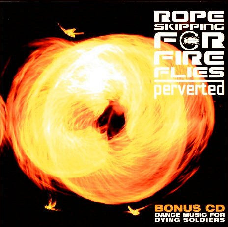 Perverted - Ropeskipping For Fireflies (2xCD, Album)