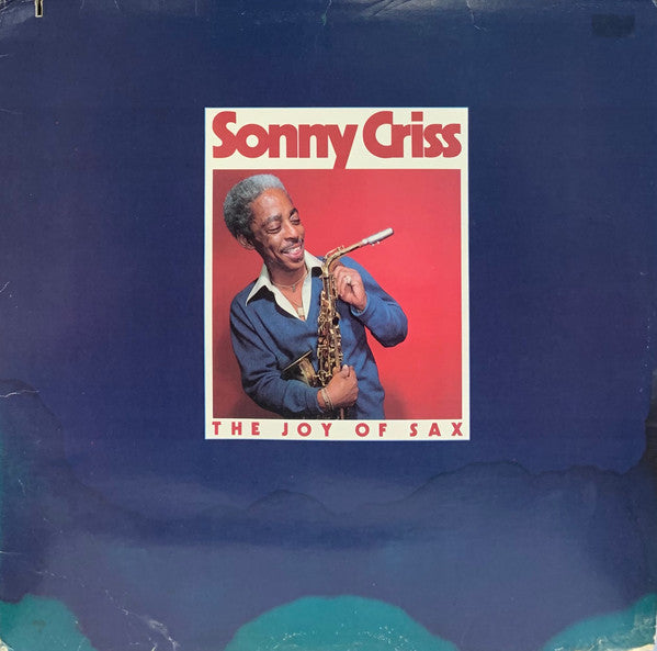 Sonny Criss - The Joy Of Sax (LP, Album, San)