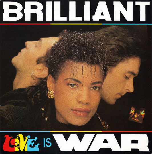 Brilliant - Love Is War (7", Single)