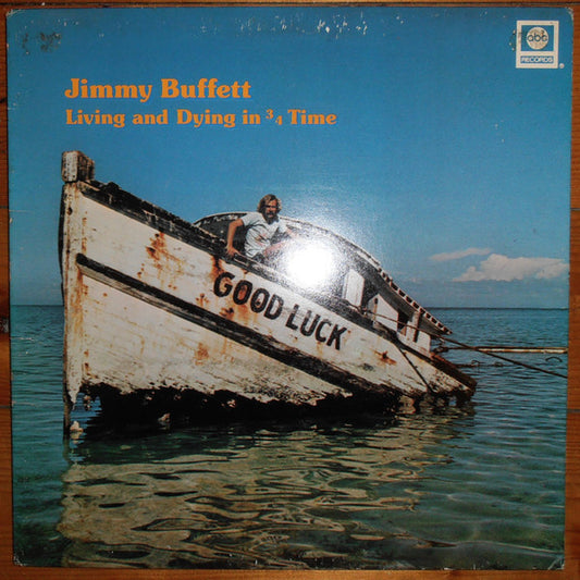 Jimmy Buffett - Living And Dying In 3/4 Time (LP, Album, Gat)