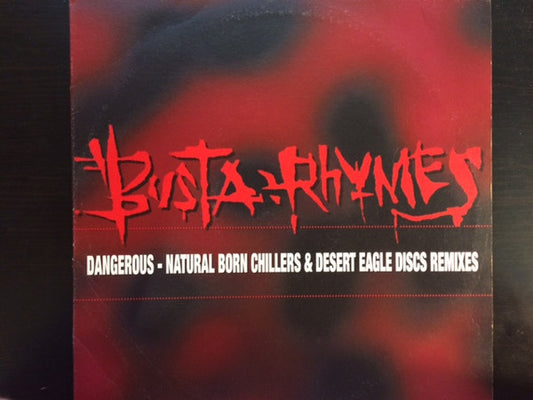 Busta Rhymes - Dangerous - Natural Born Chillers & Desert Eagle Discs Remixes (12", Promo)