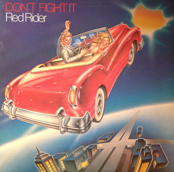 Red Rider - Don't Fight It (LP, Album, Los)