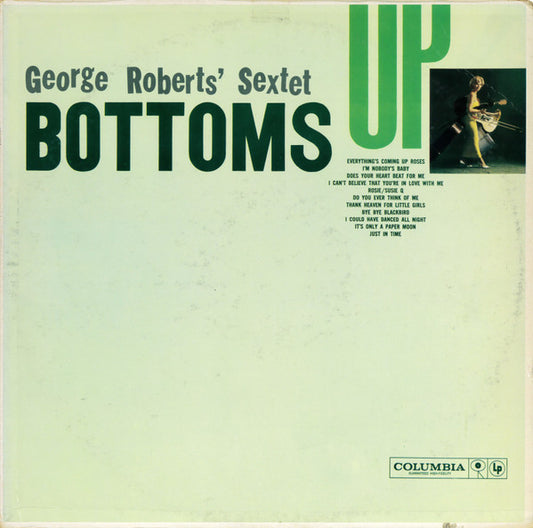 George Roberts' Sextet - Bottoms Up (LP, Mono)
