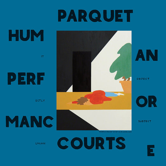Parquet Courts - Human Performance (LP, Album, Dlx)