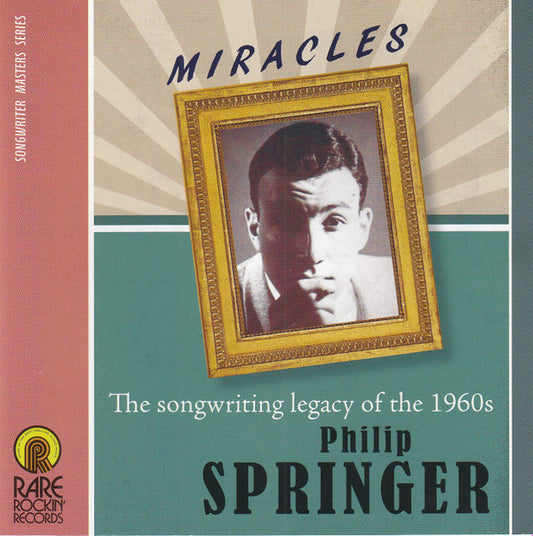Various - Miracles - The Songwriting Legacy Of Philip Springer 1961-1968 (CD, Comp)