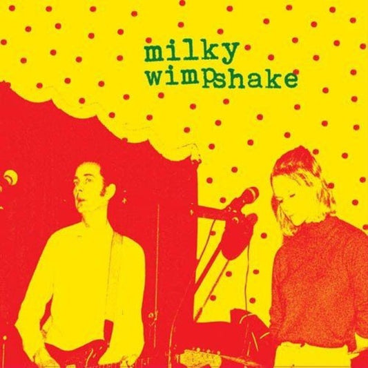 Milky Wimpshake - "Encore, Un Effort" (LP, Ltd, Yel)