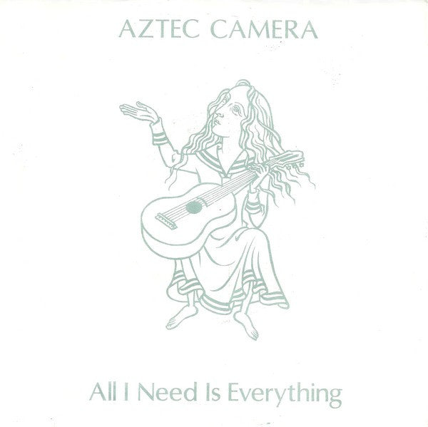 Aztec Camera - All I Need Is Everything (7", Single, Sil)