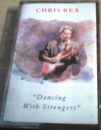 Chris Rea - Dancing With Strangers (Cass, Album)