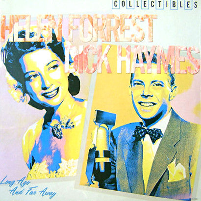 Helen Forrest  /  Dick Haymes - Long Ago And Far Away (LP, Comp)