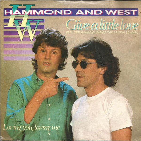 Hammond* And West* - Give A Little Love (7", Single)