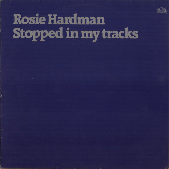 Rosie Hardman* - Stopped In My Tracks (LP, Album)