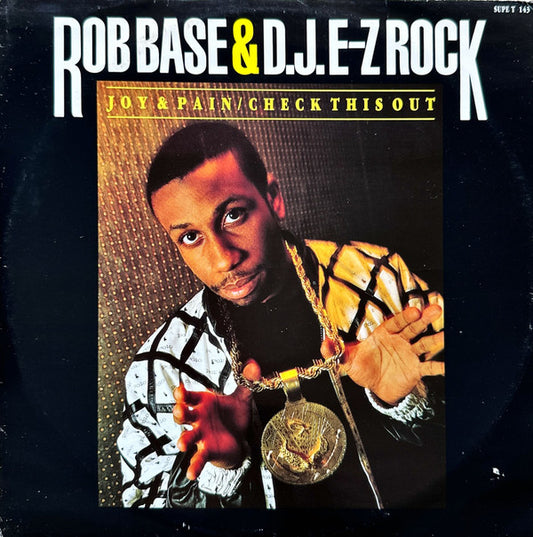 Rob Base & DJ E-Z Rock - Joy & Pain / Check This Out (12", Single)